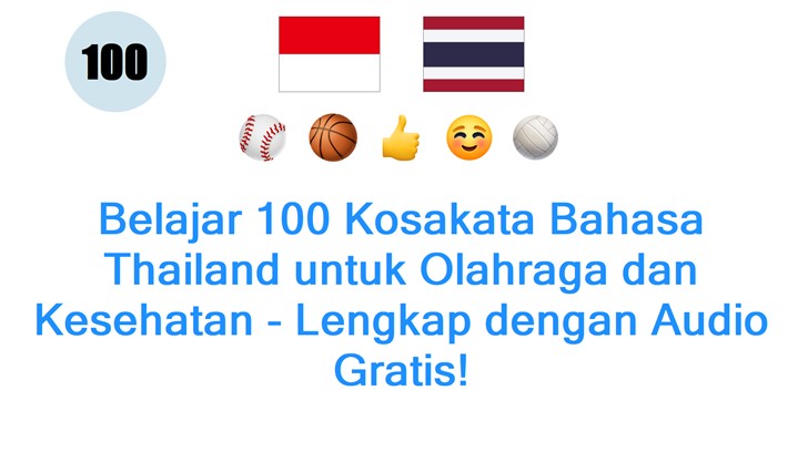 Belajar 100 Kosakata Bahasa Thailand untuk Olahraga dan Kesehatan - Lengkap dengan Audio Gratis!